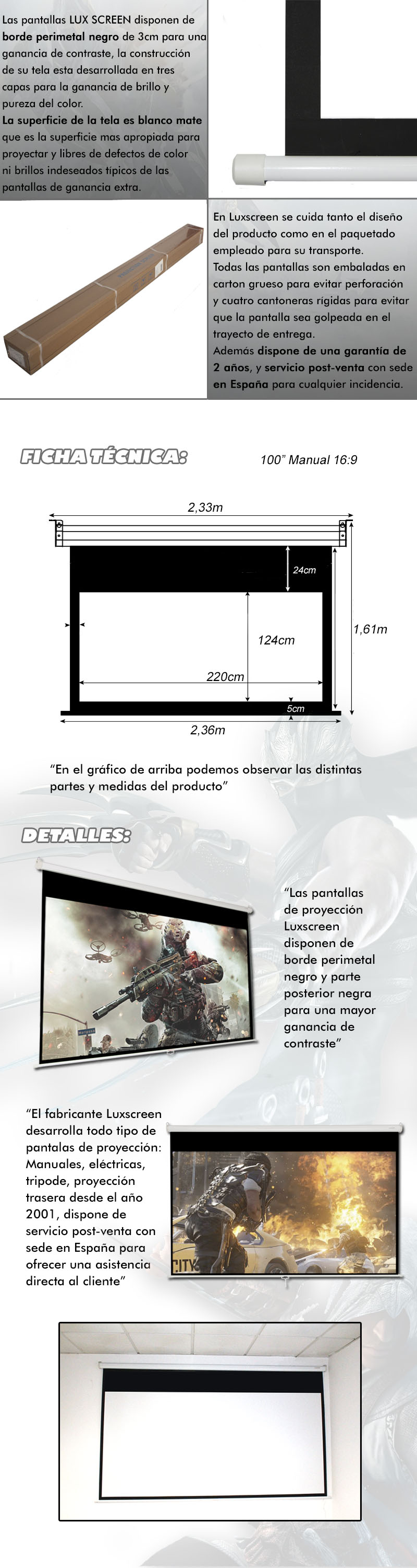 La parte posterior de la tela es negra que dota a la proyeccion de un nivel de contrastey un angulo de vision apropiados para instalaciones en pared como en aquellas situacionesdonde tengamos que ubicar la pantalla de proyeccion en una ventana o terraza.Gracias al tratamiento de 3 capas y posterior negro evitamos que la imagen que proyectemostraspase hacia el otro lado de la tela. Ideal para todo tipo de situaciones y ambientes gracias a su ganancia de brillo y contraste.La tela tiene un grosor apropiados para su largo uso y permite el lavado con jabón neutro.