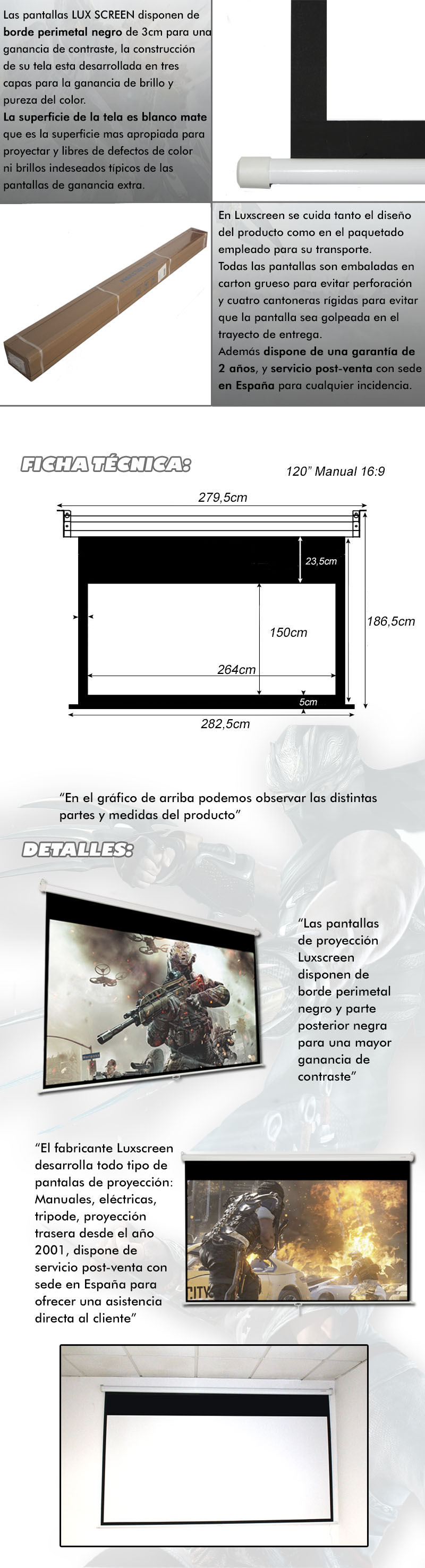 La parte posterior de la tela es negra que dota a la proyeccion de un nivel de contraste y un angulo de vision apropiados para instalaciones en pared como en aquellas situaciones donde tengamos que ubicar la pantalla de proyeccion en una ventana o terraza. Gracias al tratamiento de 3 capas y posterior negro evitamos que la imagen que proyectemos traspase hacia el otro lado de la tela. La tela tiene un grosor apropiados para su largo uso y permite el lavado con jabón neutro.