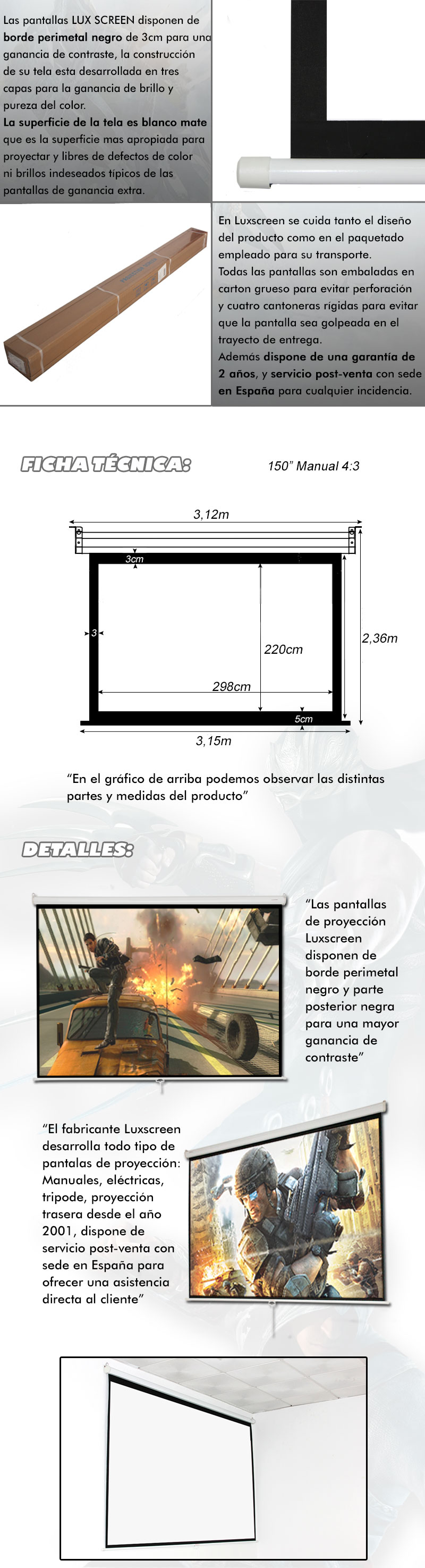 La parte posterior de la tela es negra que dota a la proyeccion de un nivel de contraste y un angulo de vision apropiados para instalaciones en pared como en aquellas situaciones donde tengamos que ubicar la pantalla de proyeccion en una ventana o terraza. Gracias al tratamiento de 3 capas y posterior negro evitamos que la imagen que proyectemos traspase hacia el otro lado de la tela. La tela tiene un grosor apropiados para su largo uso y permite el lavado con jabón neutro.